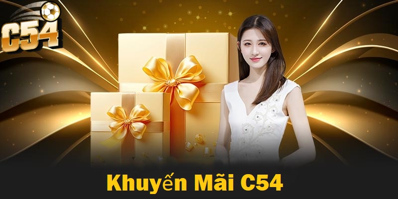 Giới thiệu vài nét về khuyến mãi C54