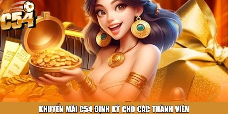 Khuyến mãi đa dạng và hấp dẫn tại nhà cái C54 