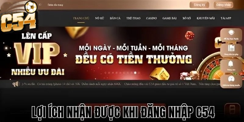 Thực hiện Đăng Nhập vào C54 người chơi mới có thể nhận các khuyến mãi độc quyền